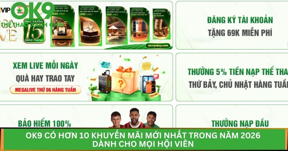 Trang chủ 21 Khuyến mãi của nhà cái OK9